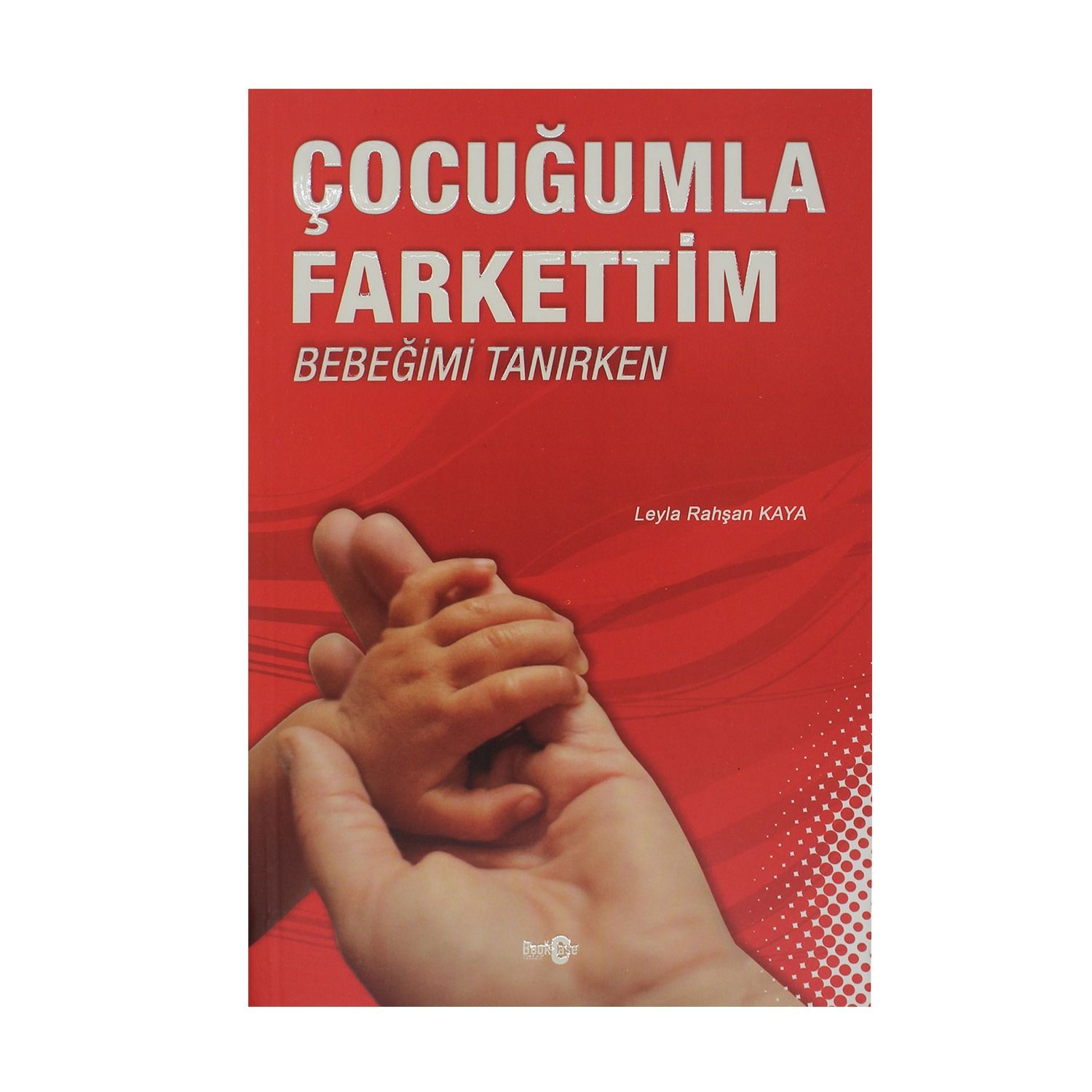 Çocuğumla Farkettim bebeğimi Tanırken