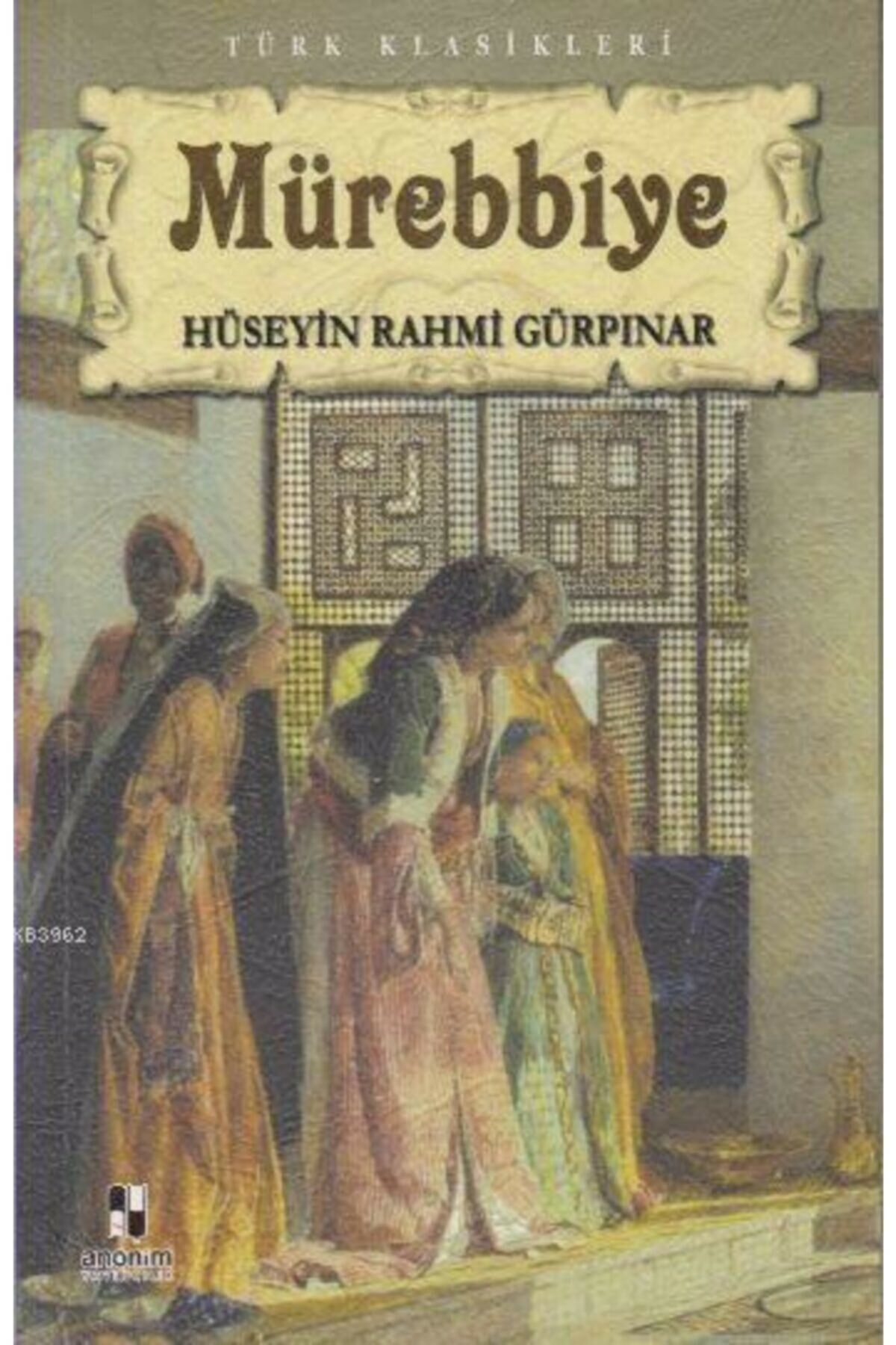 Mürebbiye - Hüseyin Rahmi Gürpınar