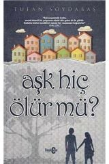 Aşk Hiç Ölür Mü?
